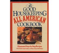 The Good Housekeeping All-American Cookbook