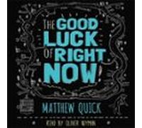 The Good Luck of Right Now