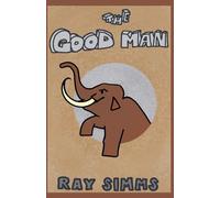 The Good Man: 1 (The Antecessors)