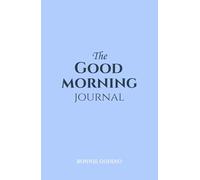 The Good Morning Journal: Blue: Bonnie Godino