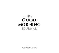The Good Morning Journal: White