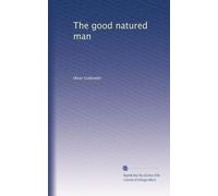 The good natured man