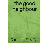 the good neighbour
