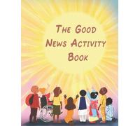 The Good News Activity Book
