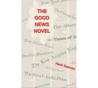 The Good News Novel: A True Account