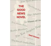 The Good News Novel: A True Story (The Good News Bible Novel)