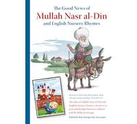 The Good News of Mullah Nasr al-Din: and English Nursery Rhymes