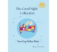 The Good Night Collection: Seven Bedtime Stories (Good Night Series)