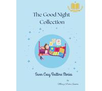 The Good Night Collection: Seven Bedtime Stories (Good Night Series)