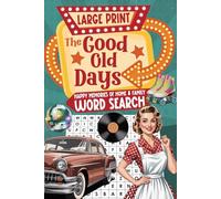 The Good Old Days: Happy Memories of Home & Family: Large Print Word Search