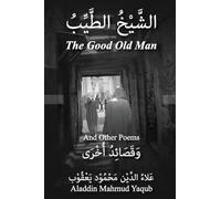 The Good Old Man: and Other Poems