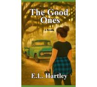 The Good Ones: A Novella