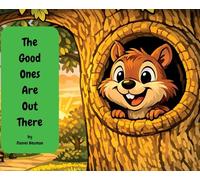 The Good Ones Are Out There