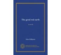 The good red earth: [a novel]
