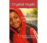 The Good Samaritan Brothers: A Story About Kindness and Helping Others (Inspire With Faith Children’s Collection)