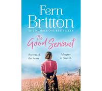 The Good Servant: From the No.1 Sunday Times bestselling author comes a sweeping Royal historical fiction romance novel to escape with in summer 2023!
