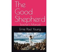 The Good Shepherd: Teacher's Manual