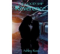 The Good Ship Reverence (Reverence Series)