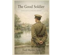 The Good Soldier: Enhanced Illustrated Edition