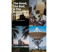The Good, The Bad, and The Economy: Does Human Nature Rule Out a Better World?