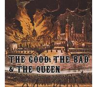 The Good, The Bad and The Queen