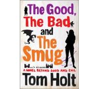 The Good The Bad And The Smug (ebook)