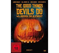 The Good Things Devils Do - Willkommen zur Blutnacht (uncut) [Alemania] [DVD]