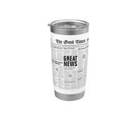 The Good Times Funny Periodismo Motivación Vaso térmico de acero inoxidable de doble pared