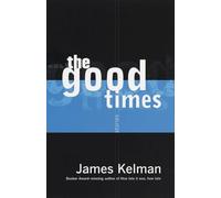 The Good Times: Stories