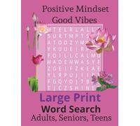The Good Vibes Word Search Book: Relaxing Puzzles to Boost Positivity, Mindfulness, and Joy