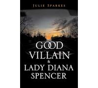 The Good Villain and Lady Diana Spencer