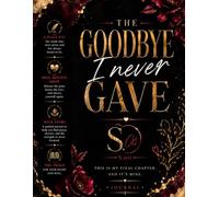 The Goodbye I Never Gave