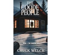 The Goode People: The Shadow Man