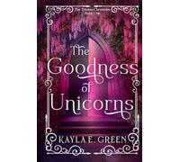 The Goodness of Unicorns (The Tritonia Chronicles)