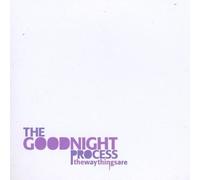 The Goodnight Process - Way Things are