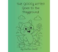 The Goofy Kitten Goes to the Playground