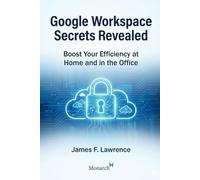 The Google Ecosystem Home and Office: Use The Full Power Of Workspace And More (Discovery)