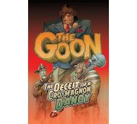 The Goon Volume 2: The Deceit of a Cro-Magnon Dandy (The Goon, 2)
