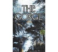 THE GORGE: A psychological slow-burn horror novelette rooted in grief and rot. (Tales from My Twisted Garden)