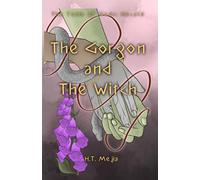 The Gorgon and The Witch: Tomb of Gods: Hecate (The Requiem of Kora)