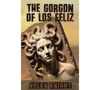 The Gorgon of Los Feliz