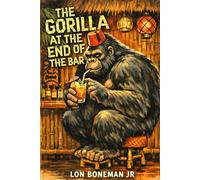 The Gorilla At The End Of The Bar