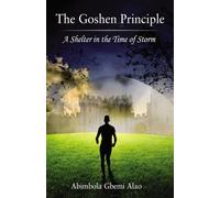 The Goshen Principle: A Shelter in the Time of Storm