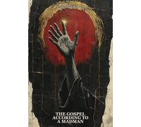 The Gospel According to a Madman