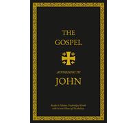 The Gospel According to John: Reader's Edition; Unabridged Greek with in-Text Glosses of Vocabulary (Ancient Greek Reader's Editions by A. T. Collingsworth)
