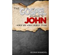 The Gospel According to John: Verse by Verse Bible Study