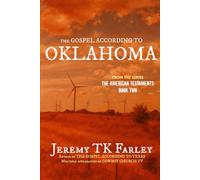 The Gospel According to Oklahoma (The American Testaments)
