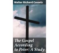 The Gospel According To Peter: A Study (ebook)