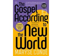 The Gospel According to the New World: Maryse Condé