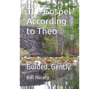 The Gospel According to Theo: Guided. Gently.